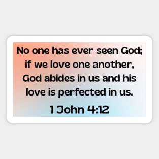 Bible Verse 1 John 4:12 Magnet